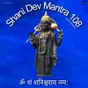 Shani Dev Mantra 108